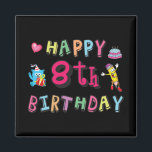 Aimant Happy 8th Birthday. 8 year b-day.<br><div class="desc">Happy 8th Birthday. Funny and cute Birthday design with lovely teddy bear holding a gift and a funny pencil writing the birthday wishes. A perfect match for clothing,  shirts and accessories.</div>