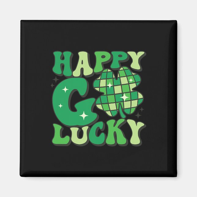 Aimant Happy Go Lucky Shamrock Jour de la Saint Patrick H (Devant)