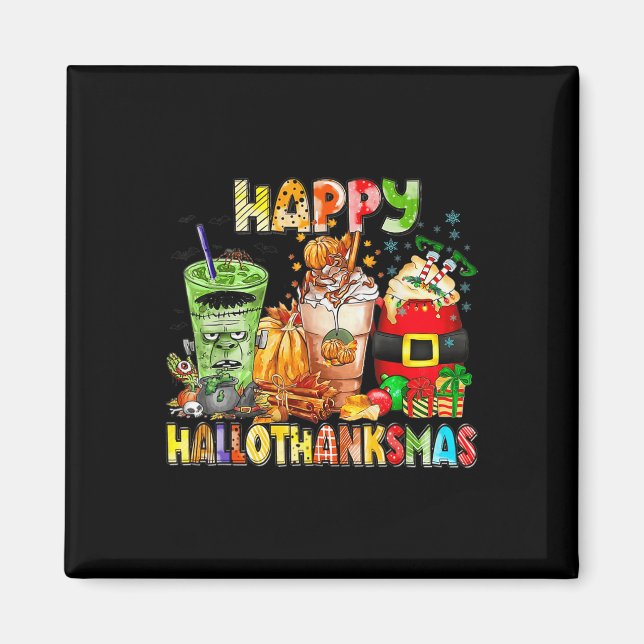Aimant Happy Hallothanksmas Coffee Halloween Thanksgiving (Devant)