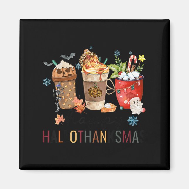 Aimant Happy Hallothanksmas Coffee Halloween Thanksgiving (Devant)