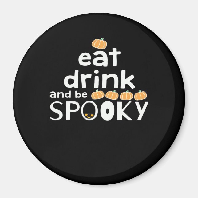 Aimant Happy Halloween Eat Drink And Be Scary Trendy (Devant)