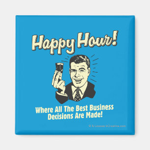 Aimant Happy Hour : Les Meilleures Décisions Commerciales