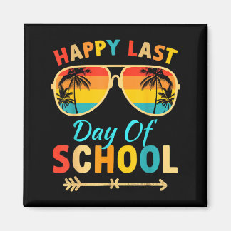 Aimant Happy Last Day Of School Hello Summer Students And