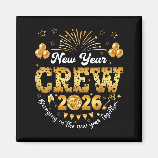 Aimant Happy New Year 2026 New Year's Eve Nye Party Crew  (Devant)