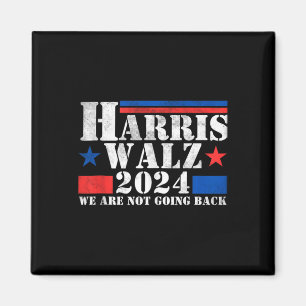 Aimant Harris Walz Waltz 2024 Nous Ne Retournons Pas Le R