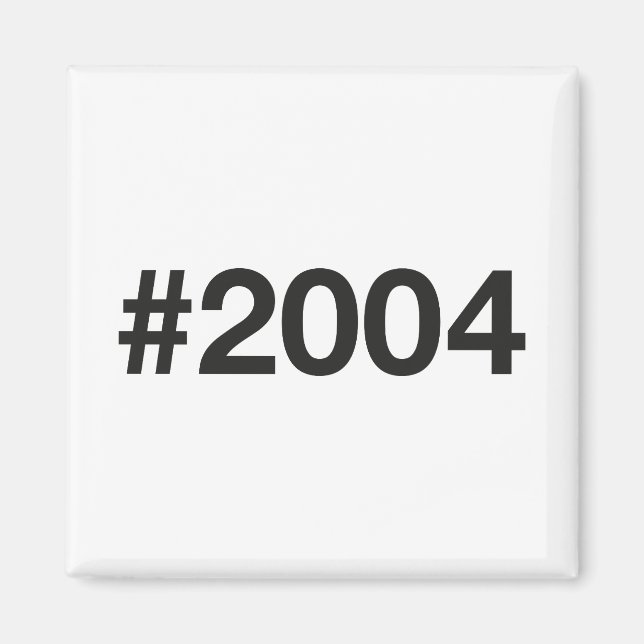 Aimant Hashtag 21 Anniversaire 2004 (Devant)