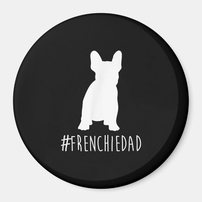 Aimant hashtag frenchie dad french bulldog dad (Devant)