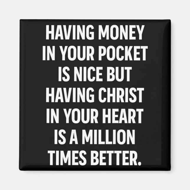 Aimant Having Money In Your Cket Is Nice But Having Chris (Devant)