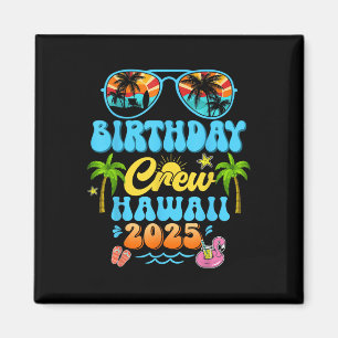 Aimant Hawaii Birthday Crew Vacation Cruise 2025 Summer G