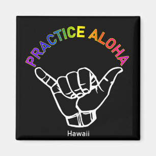 Aimant Hawaii Pratique Aloha Shaka (Hang lâche)