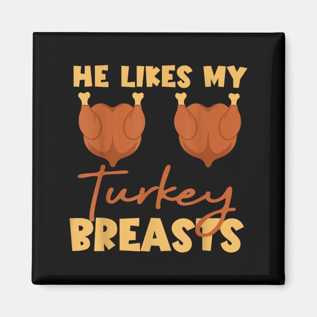 Aimant He Likes My Turkey Breasts Couple Matching Thanksg (Devant)