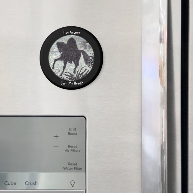 Aimant Headless Horseman Funny Quote (In situ (réfrigérateur))