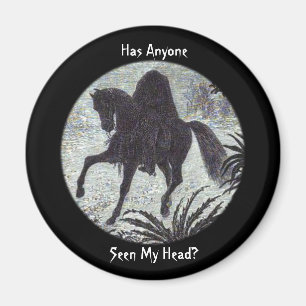 Aimant Headless Horseman Funny Quote