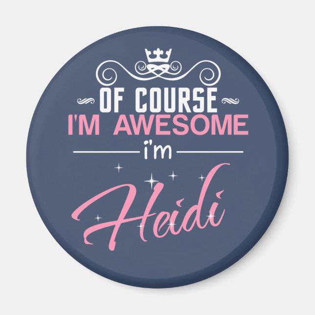 Aimant Heidi Bien sûr je suis génial Je suis Heidi (Devant)