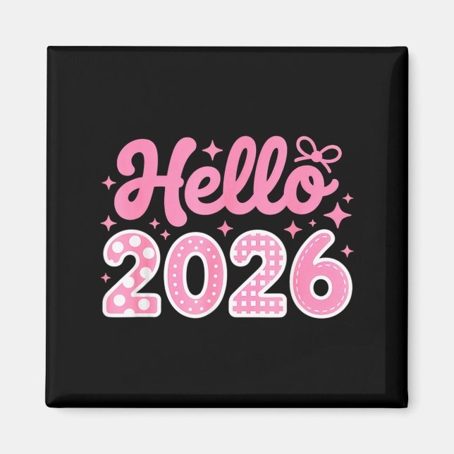 Aimant Hello 2026 Cute New Year Shirt For Women Girls Kid (Devant)