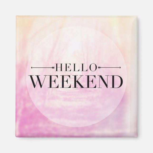 Aimant Hello Weekend (Devant)