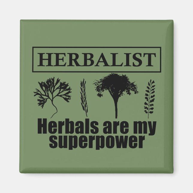 Aimant herbalist herbals are my superpower (Devant)