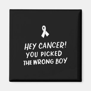 Aimant Hey Cancer Vous avez attrapé le mauvais garçon Enf