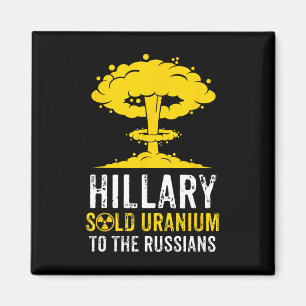 Aimant Hillary a vendu de l'uranium à la Russie Pro-trump