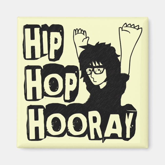 Aimant Hip hop Hooray-Magnet (Devant)