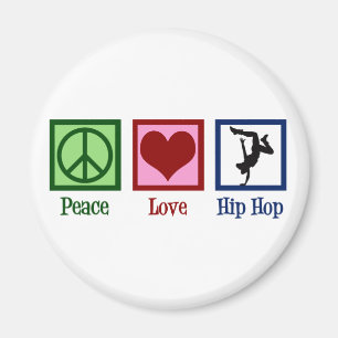 Aimant Hip hop Peace Love