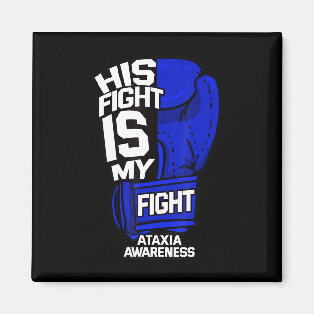 Aimant His Fight Is My Fight Ataxia Movement War (Devant)
