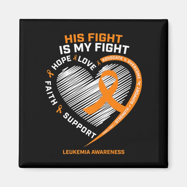 Aimant His Fight Is My Fight Leukemia Awareness Venin (Devant)