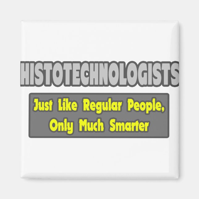 Aimant Histotechnologues .. Plus intelligent (Devant)
