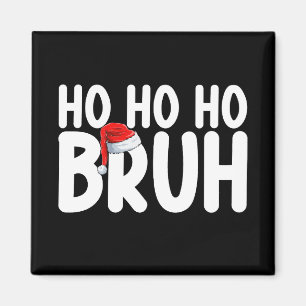 Aimant Ho Ho Frère Drôle de Noël Père Noël Vacances