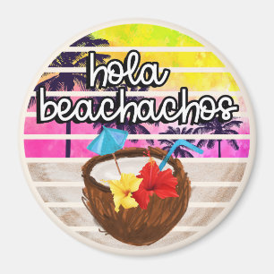 Aimant Hola Beachachos