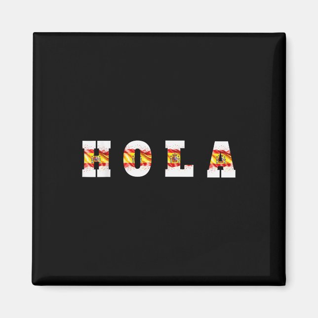 Aimant Hola Texte Avec Drapeau Espagnol, Salutation Espag (Devant)