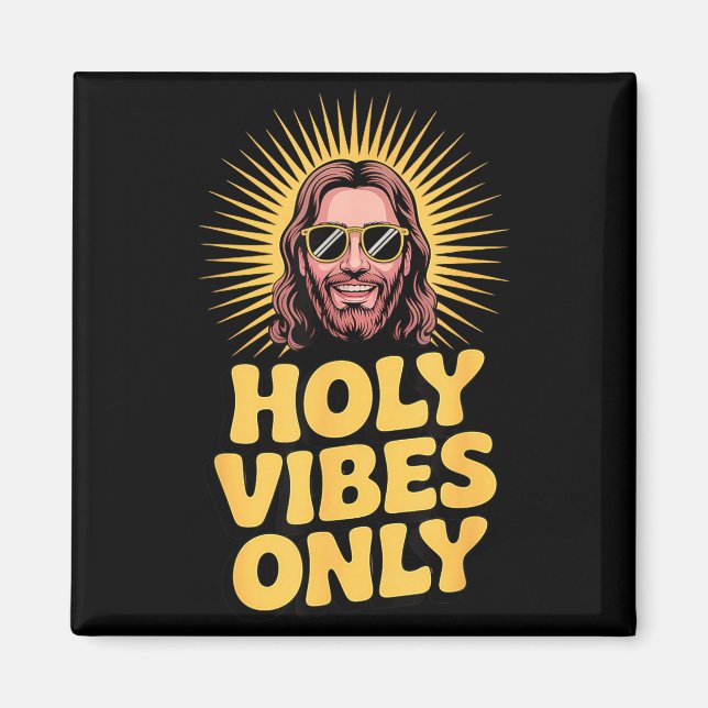 Aimant Holy Vibes Only Funny Jesus Religious Christian Fa (Devant)