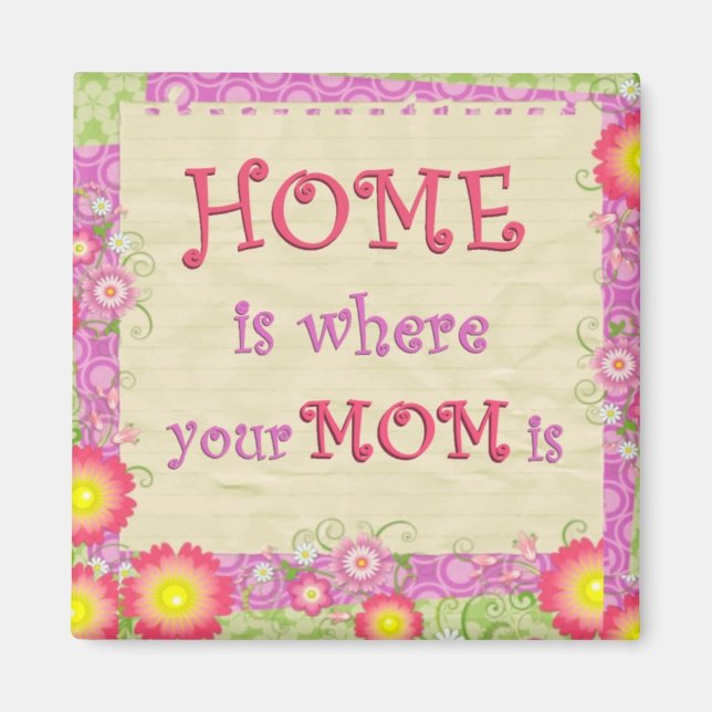 Aimant Home Is Where Your Mama Is (Devant)