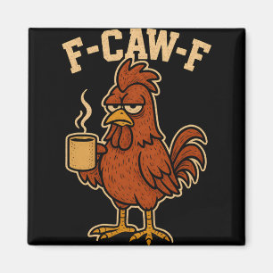 Aimant Homme drôle de coq F-caw-f Nouveauté Adulte Poulet
