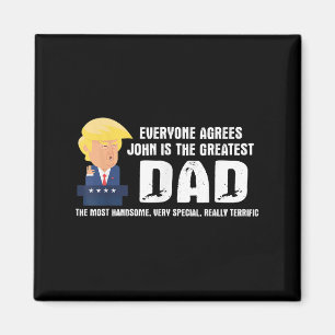 Aimant Homme Drôle Trump Dit Grand Citation Papa - John