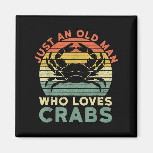 Aimant Homme Juste Un Vieux Homme Qui Aime Les Crabes Cit