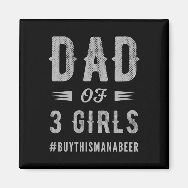 Aimant Hommes Papa De 3 Filles Pour Hommes Noël Et Pères (Devant)