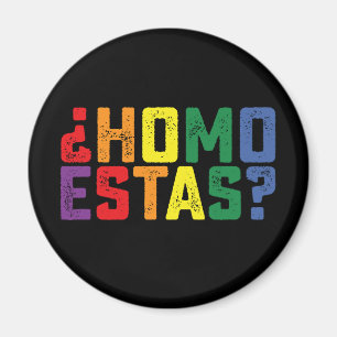Aimant Homo Estas Espagnol Mexicain Drôle Gay Fierté LGBT