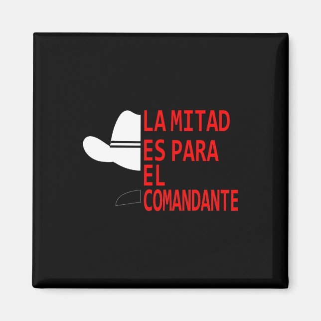 Aimant Honduras La Mitad Es Para El Comandante (Devant)