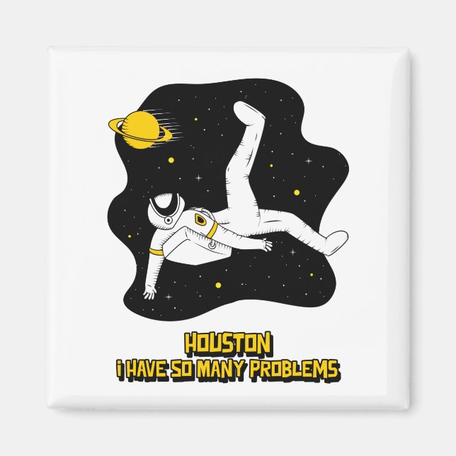 Aimant Houston J'Ai Tant De Problèmes (Devant)