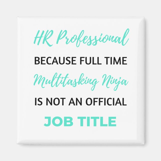 Aimant HR Professionnel Because Full Time Multitâche 2 (Devant)