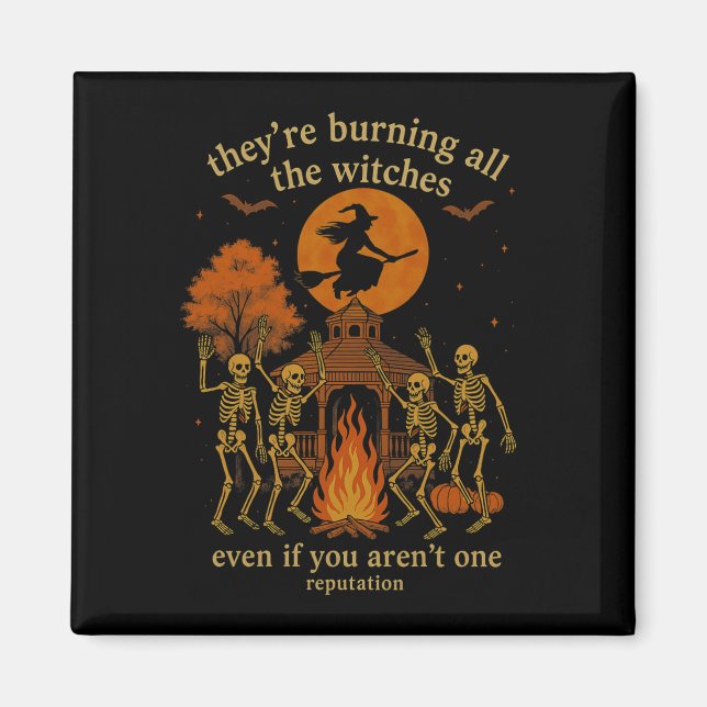 Aimant Hugvyn They're Burning All The Witches Skeleton Wi (Devant)