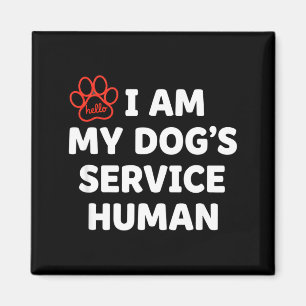 Aimant Humain de Service de Chien, Je Suis l'Humain de Se
