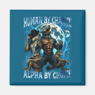 Aimant Humain par hasard Alpha par choix Drôle Alpha Loup