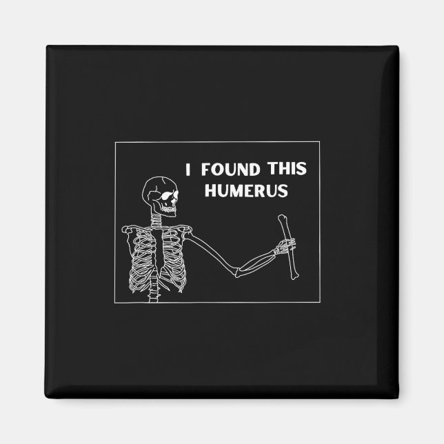 Aimant Humerus Skeleton - Funny Halloween Uni (Devant)