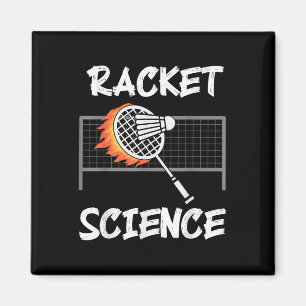 Aimant Humour de badminton drôle Raquette Science Navette