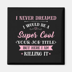 Aimant Humour De Travail Ici Je Le Tue