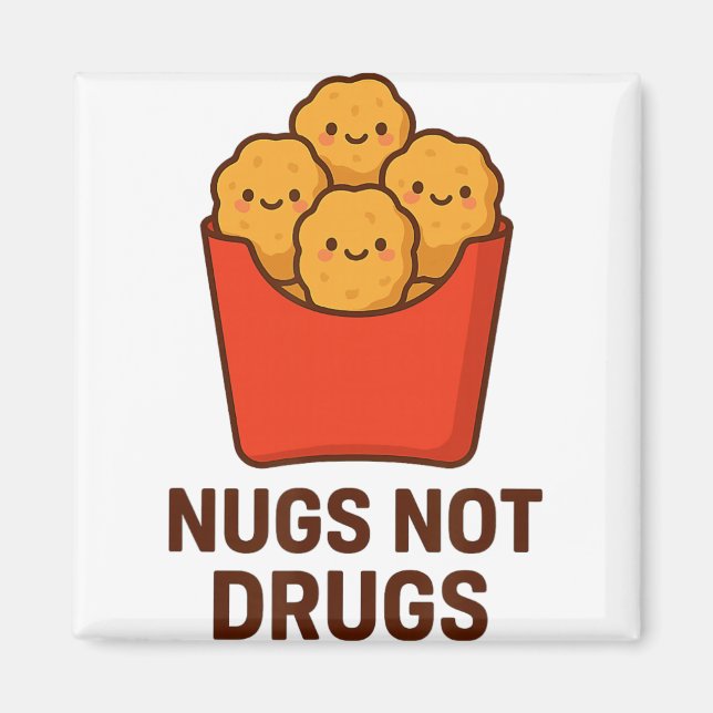 Aimant Humour drôle de nuggets de poulet, Nugs pas de dro (Devant)