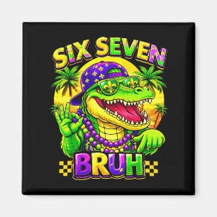 Aimant Humour Mardi Gras 67 Six Seven Alligator Bruh Homm