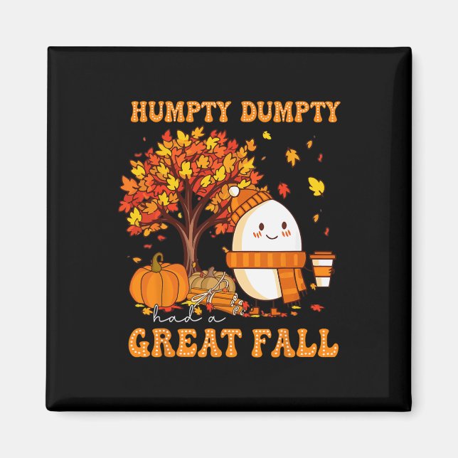 Aimant Humpty Dumpty A Eu Une Grande Automne À L'Automne  (Devant)